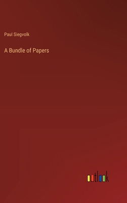 A Bundle of Papers 3368504916 Book Cover