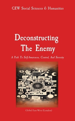 Deconstructing The Enemy: A Path To Self-Awaren... 1787959996 Book Cover