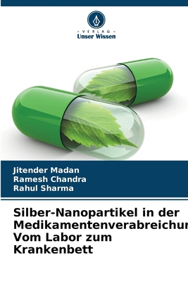 Silber-Nanopartikel in der Medikamentenverabrei... [German] 6205326930 Book Cover