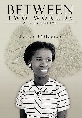 Between Two Worlds - A Narrative 1438911564 Book Cover