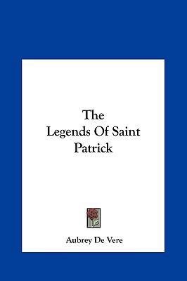 The Legends of Saint Patrick 1161468056 Book Cover