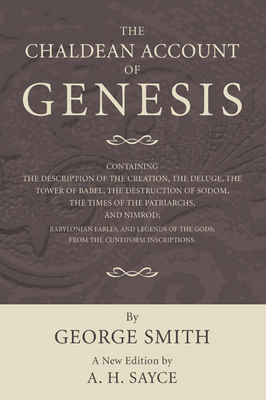 The Chaldean Account of Genesis: New Edition, R... 1592449670 Book Cover