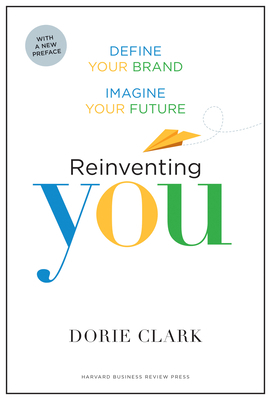 Reinventing You: Define Your Brand, Imagine You... 1633693880 Book Cover