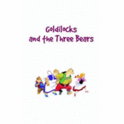 Goldilocks and the Three Bears 1845770730 Book Cover