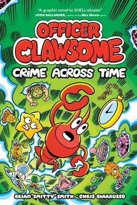 Officer Clawsome: Crime Across Time: A Graphic ... 0063136392 Book Cover