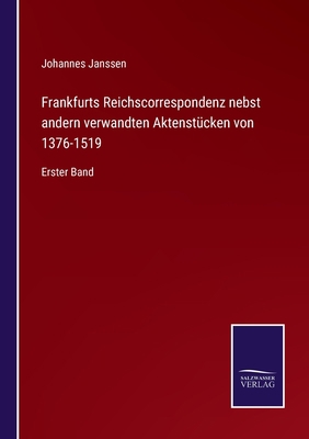 Frankfurts Reichscorrespondenz nebst andern ver... [German] 3375070969 Book Cover
