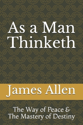 As a Man Thinketh: The Way of Peace & The Maste... B08PJNXYZ2 Book Cover