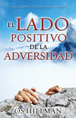 El Lado Positivo de la Adversidad: Ascienda del... [Spanish] 0789915456 Book Cover