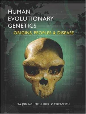 Human Evolutionary Genetics: Origins, Peoples a... 0815341857 Book Cover