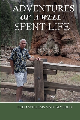 Adventures of a Well Spent Life B0B9R29G93 Book Cover