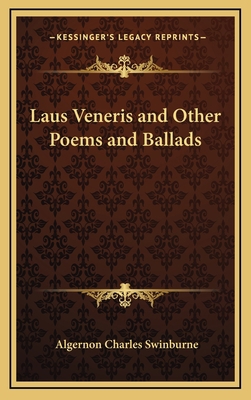 Laus Veneris and Other Poems and Ballads 1163339563 Book Cover
