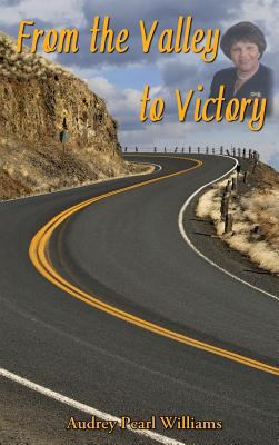 From the Valley to Victory 1945102187 Book Cover