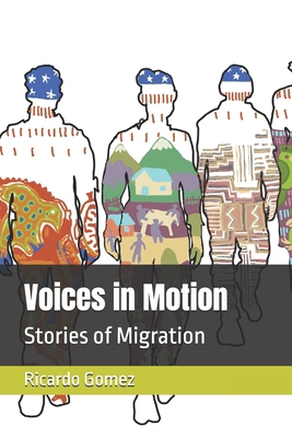 Voices in Motion: Stories of Migration            Book Cover