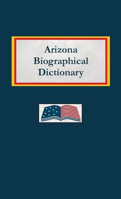 Arizona Biographical Dictionary B0DTWGPXRX Book Cover