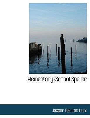 Elementary-School Speller [Large Print] 0554664232 Book Cover