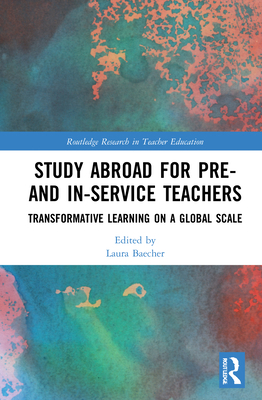 Study Abroad for Pre- And In-Service Teachers: ... 0367435713 Book Cover