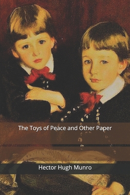 The Toys of Peace and Other Paper 1676889450 Book Cover