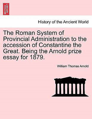 The Roman System of Provincial Administration t... 1241437939 Book Cover