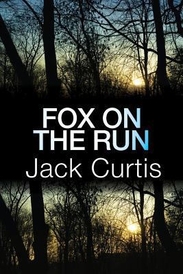 Fox on the Run 1492934534 Book Cover