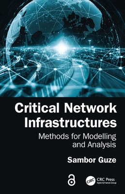 Critical Network Infrastructures: Methods for M... 1041116683 Book Cover