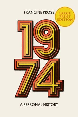 1974: A Personal History [Large Print] 0063386348 Book Cover