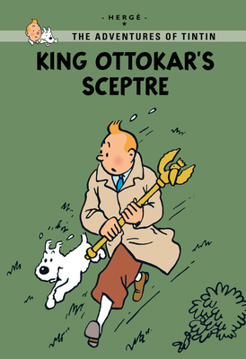 King Ottokar's Sceptre (Tintin Young Readers Se... 1405267038 Book Cover