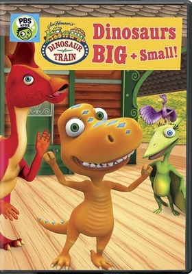 Dinosaur Train: Dinosaurs Big and Small B07R553MFG Book Cover