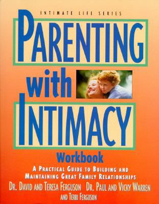 Parenting With Intimacy Workbook (Intimate Life... 1564765237 Book Cover