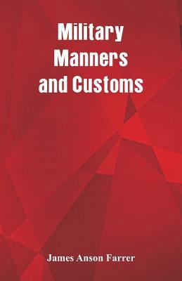 Military Manners and Customs 9352971655 Book Cover