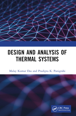 Design and Analysis of Thermal Systems 0367503263 Book Cover