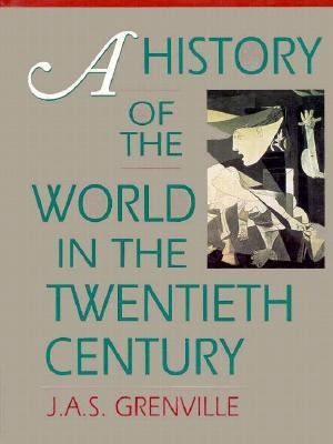 A History of the World in the Twentieth Century: , 0674399609 Book Cover