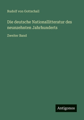 Die deutsche Nationallitteratur des neunzehnten... [German] 3563459746 Book Cover
