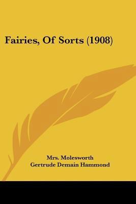 Fairies, Of Sorts (1908) 1120619378 Book Cover