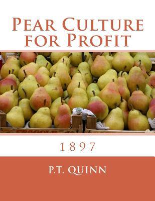 Pear Culture for Profit: 1897 171908002X Book Cover