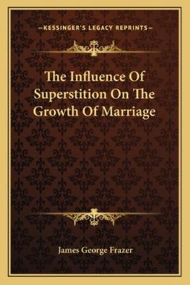 The Influence Of Superstition On The Growth Of ... 116284860X Book Cover