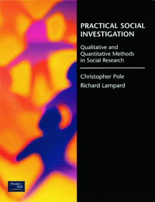 Practical Social Investigation: Qualitative and... 0136168485 Book Cover