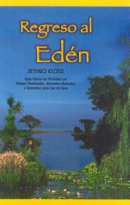 Regreso Al Eden: The Classic Guide to Herbal Me... [Spanish] 0940985055 Book Cover