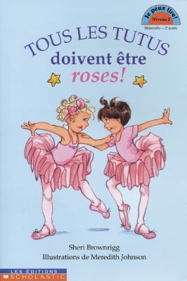 Tous les tutus doivent être roses niv 2 [French] 0590745352 Book Cover