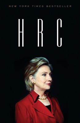 H R C: State Secrets and the Rebirth of Hillary... 0804136777 Book Cover