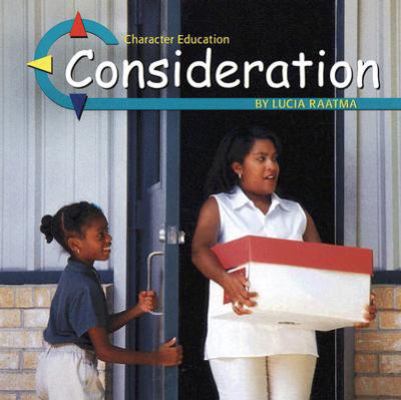 Consideration (Character Education) 073689151X Book Cover