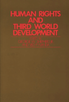 Human Rights and Third World Development 0313242763 Book Cover