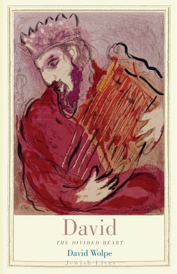 David: The Divided Heart 0300188781 Book Cover