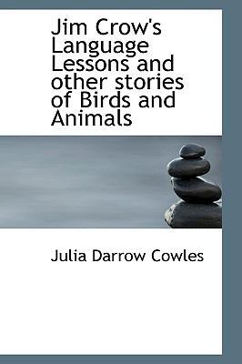 Jim Crow's Language Lessons and Other Stories o... 1110553625 Book Cover