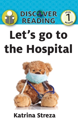 Let's Go to the Hospital 153243748X Book Cover
