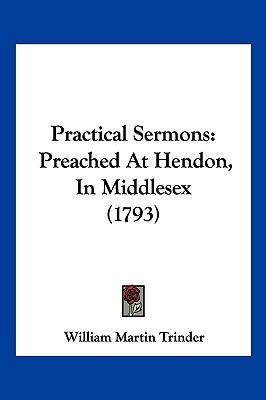 Practical Sermons: Preached at Hendon, in Middl... 1104954443 Book Cover