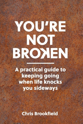 You're Not Broken: A practical guide to keeping... 1806051591 Book Cover