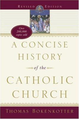 A Concise History of the Catholic Church 0385411472 Book Cover