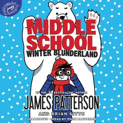 Middle School: Winter Blunderland 1668606356 Book Cover