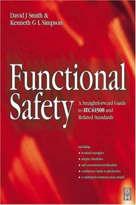 Functional Safety: A Straightforward Guide to I... 0750652705 Book Cover