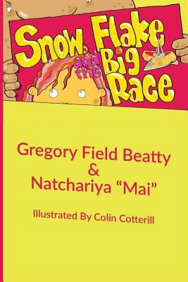 Snow Flake and the Big Race 6164783828 Book Cover